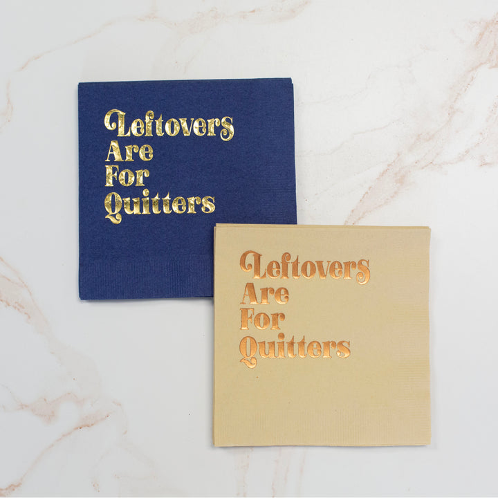 Leftovers are for Quitters Funny Thanksgiving Cocktail Napkin