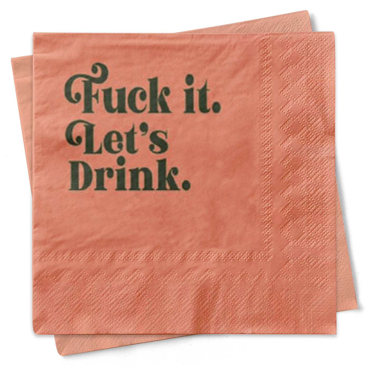 Fuck It Let's Drink Funny sweary Foil Orange Cocktail Beverage Napkin