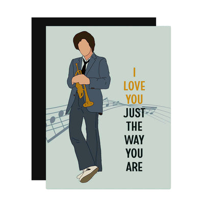 Billy Joel I love Just The Way You Are Greeting Card