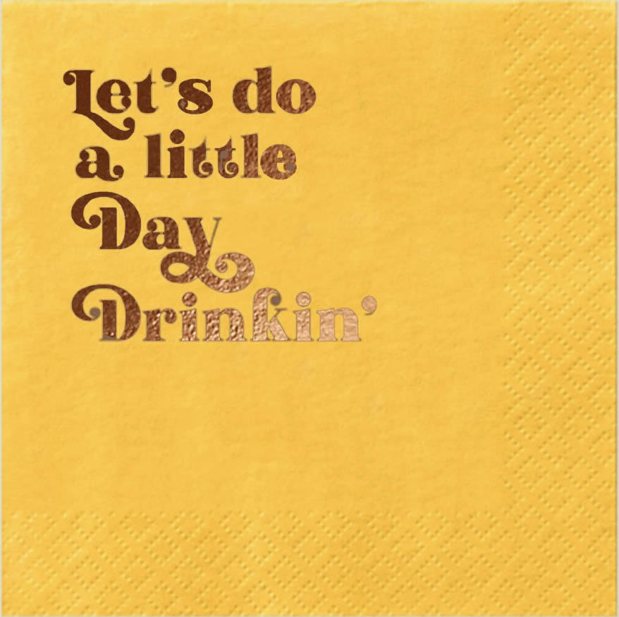 Funny Yellow napkin with copper foil text 'Let's do a little Day Drinkin' for spring and summer brunches, lunches and everyday cocktailing