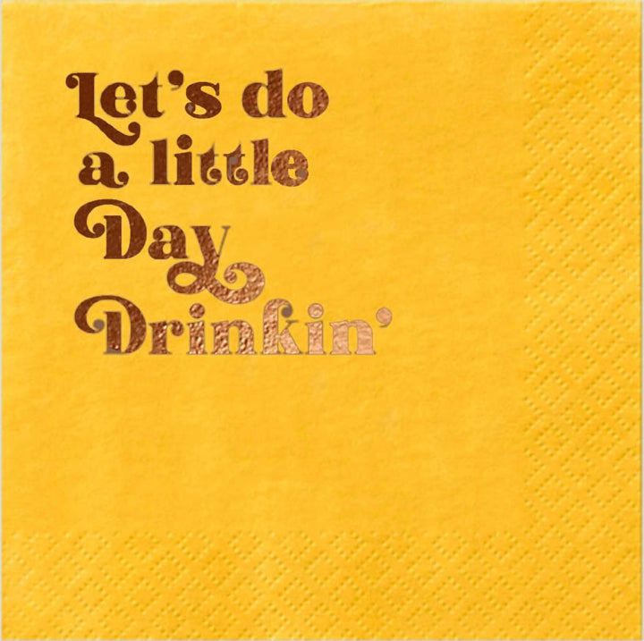 Funny Yellow napkin with copper foil text 'Let's do a little Day Drinkin' for spring and summer brunches, lunches and everyday cocktailing