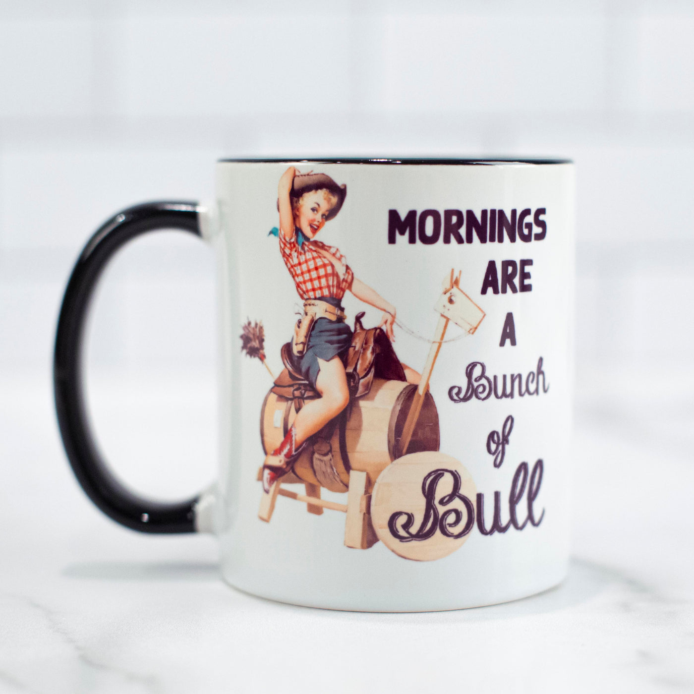 Mornings are a bunch of Bull western cowgirl vintage pinup Coffee Mug - ModLoungePaperCompany