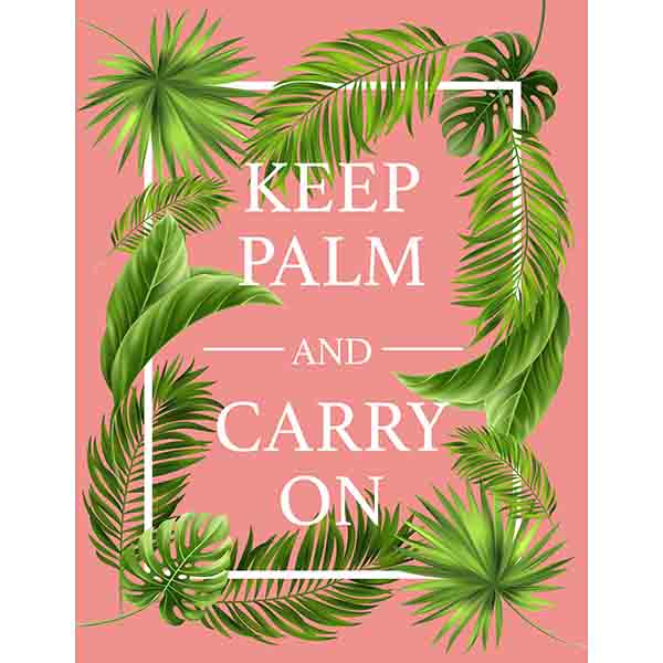 Keep Palm and Carry On Sign - ModLoungePaperCompany