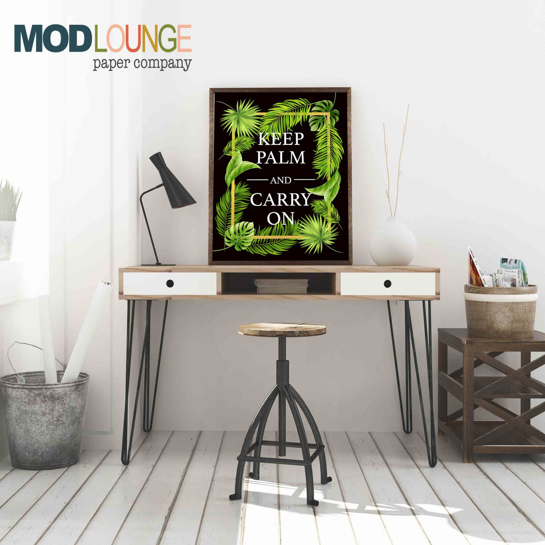 Keep Palm and Carry On Sign - ModLoungePaperCompany