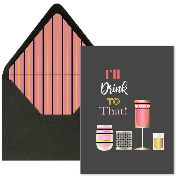 I'll Drink To That Greeting Card A7 - ModLoungePaperCompany